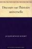 Discours sur l'Histoire Universelle Ã  Mgr. Le Dauphin: Pour Expliquer la Suite de la Religion Et les Changemens des Empires Depuis le Commencement du Monde Jusqu'Ã  l'Empire de Charlemagne (Classic Reprint)