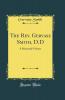 The Rev. Gervase Smith D.D: A Memorial Volume (Classic Reprint)