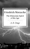Friedrich Nietzsche: The Dionysian Spirit of the Age (Classic Reprint)