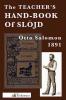 The Teacher''s Hand-Book of SlÃ¶jd as Practised and Taught at NÃ¤Ã¤s: Containing Explanations and Details of Each Exercise (Classic Reprint)