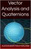 Vector Analysis and Quaternions (Classic Reprint)