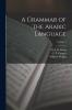 Grammar of the Arabic Language Vol. 1: Translated From the German of Caspari and Edited With Numerous Additions and Corrections (Classic Reprint)