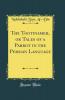 The Tootinameh or Tales of a Parrot in the Persian Language (Classic Reprint)