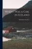 When I Was a Girl in Iceland (Classic Reprint)