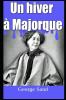 Un Hiver A Majorque: Spiridion (Classic Reprint)