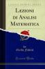 Lezioni di Analisi Matematica (Classic Reprint)