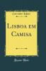 Lisboa em Camisa (Classic Reprint)