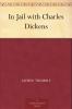 In Jail With Charles Dickens (Classic Reprint)