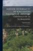 Histoire de Bernay Et de Son Canton Touchant Ã  l'Histoire GÃ©nÃ©rale de la Normandie: PrÃ©cÃ©dÃ©e d'un AbrÃ©gÃ© GÃ©ographique Et Topographique de la Normandie du DÃ©partement de l'Eure de l'Arrondissement de Bernay (Classic Reprint)