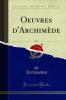 Oeuvres d'ArchimÃ¨de Vol. 1 (Classic Reprint)
