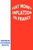 Fiat Money Inflation in France: How It Came What It Brought and How It Ended (Classic Reprint)