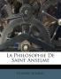La Philosophie de Saint Anselme: Ses Principes Sa Nature Son Influence (Classic Reprint)