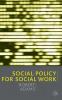 Social Policy for Social Work