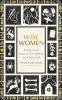 WISE WOMEN: MYTHS AND STORIES FOR MIDLIFE AND BEYOND