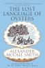 THE LOST LANGUAGE OF OYSTERS