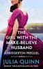 THE GIRL WITH THE MAKE-BELIEVE HUSBAND (NETFLIX TIE-IN): A BRIDGERTON PREQUEL