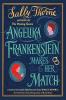 ANGELIKA FRANKENSTEIN MAKES HER MATCH