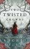 TWO TWISTED CROWNS (THE SHEPHERD KING BOOK 2)