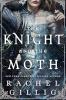 THE KNIGHT AND THE MOTH (THE STONEWATER KINGDOM BOOK 1)