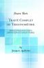 TraitÃ© Complet de TrigonomÃ©trie: Contenant les Principes la Construction Et l'Usage des Tables des Sinus des Tangentes Et des Logarithmes; La TrigonomÃ©trie-Rectiligne Avec Son Application au Mesurage des Distances Inaccessible au ToisÃ© Ã  l'Arpent
