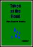 Taken at the Flood: A Novel (Classic Reprint)
