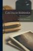 Castalia BÃ¡rbara: PaÃ­s de SueÃ±o PaÃ­s de Sombra (Classic Reprint)