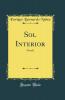 Sol Interior: Novela (Classic Reprint)
