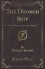 Doomed Ship: Or the Wreck of the Arctic Regions (Classic Reprint)