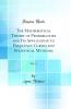 Mathematical Theory of Probabilities and Its Application to Frequency Curves and Statistical Methods Vol. 1 (Classic Reprint)