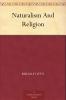 Naturalism and Religion (Classic Reprint)