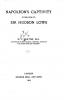 Napoleon's Captivity in Relation to Sir Hudson Lowe (Classic Reprint)