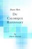 Du Calorique Rayonnant (Classic Reprint)
