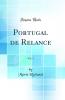 Portugal de Relance Vol. 1 (Classic Reprint)