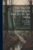 Tale of Lohengrin Knight of the Swan: After the Drama of Richard Wagner (Classic Reprint)