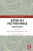 History in a Post-Truth World