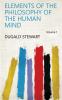 Elements of the Philosophy of the Human Mind Volume 1