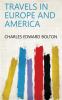 Travels in Europe and America