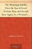 The Mississippi Bubble: How the Star of Good Fortune Rose and Set and Rose Again by a Woman's Grace for One John Law of Lauriston : a Novel