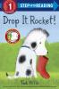 Drop It Rocket! (Step Into Reading Ste