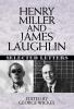 Henry Miller and James Laughlin