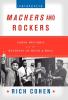 Machers and Rockers