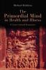 Primordial Mind in Health and Illness