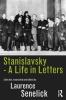 Stanislavsky: A Life in Letters