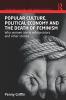Popular Culture Political Economy and the Death of Feminism