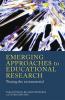 Emerging Approaches to Educational Research