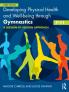 Developing Physical Health and Well-Being Through Gymnastics (7-11)