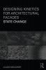 Designing Kinetics for Architectural Facades