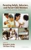 Parenting Beliefs Behaviors and Parent-Child Relations
