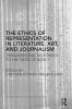 Ethics of Representation in Literature Art and Journalism