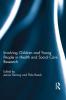 Involving Children and Young People in Health and Social Care Research